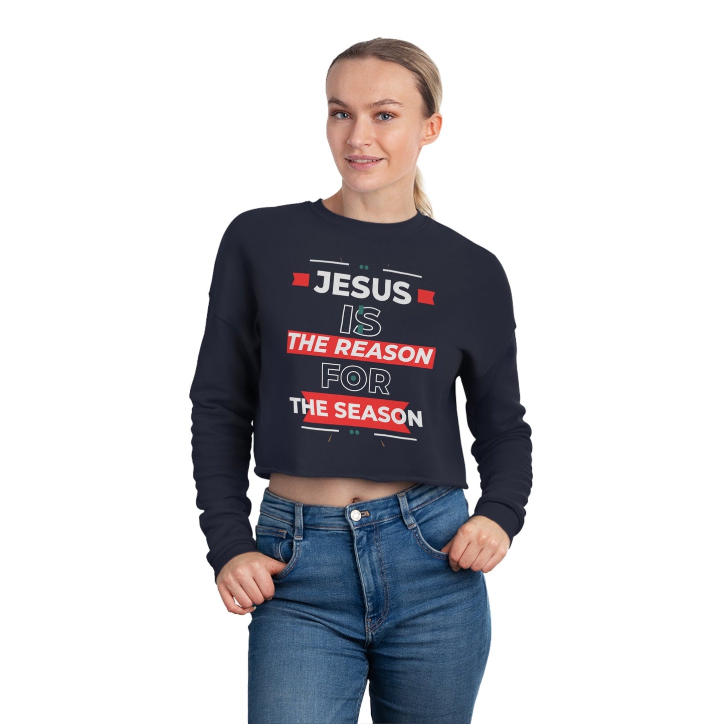 Cropped Sweatshirt, Inspirational, Christian, Religious, Holiday, Christmas, Jesus, Reason, Season, Teens, Graphic, Women's Sweatshirt